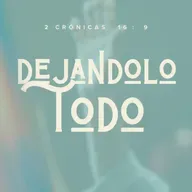 DEJANDOLO TODO