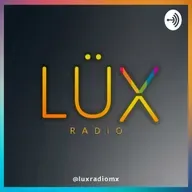 LÜX RADIO MX 2023-08-11 12:00