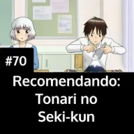 Recomendando Tonari no Seki-kun