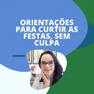 #66 - ORIENTAÇÕES PARA CURTIR, SEM CULPA