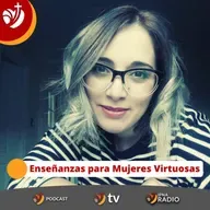 Enseñanzas para Mujeres Virtuosas T3E2