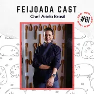 #61: Chef Ariela Brasil