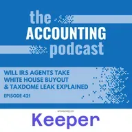 Will IRS Agents Take White House Buyout & TaxDome Leak Explained