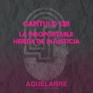 La insoportable herida de injusticia