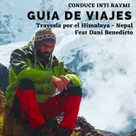 #55 T3 Travesía por el Himalaya - Nepal Feat Dani Benedicto