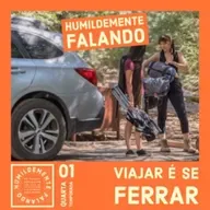 HF- VIAJAR É SE FERRAR (T.04 EP.01)