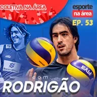Episódio #53 - Rodrigão do Vôlei