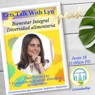 #LTWL 🗣 Thais Naveda Luy @tnlnutrition 📌Bienestar Integral, Diversidad Alimentaria