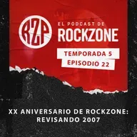 XX Aniversario de RockZone: Revisando 2007