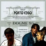 Ponto Cego #129: Dogma 95: Mifune (1999) e Corações Livres (2002)