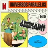 Universos Paralelos, con Abi Power