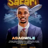 SAFARI ASAGWILE EPISODE 2 