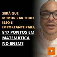 SERÁ QUE MEMORIZAR TUDO ISSO É IMPORTANTE PARA 847 PONTOS EM MATEMÁTICA NO ENEM? | MARLOS MENEZES