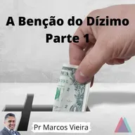 A Benção Do Dízimo (PT 1)