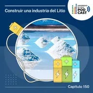 Construir una industria del Litio