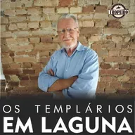 149 - Os Templários em Laguna