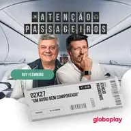 “Um avião bem comportado" - com Ruy Flemming