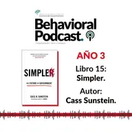 L15: E2/4. Defaults: diseño de políticas públicas automáticas. Simpler - Cass Sunstein.