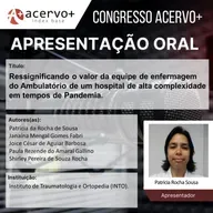 Apresentação oral: Ressignificando o valor da equipe de enfermagem do ambulatório de um hospital de alta complexidade em tempos de pandemia