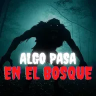 CREEPYPASTA: ALGO PASA EN EL BOSQUE - RELATO de TERROR #Paranormal