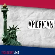 Teolocast #46 – American Way of Life - com Helber Frasson