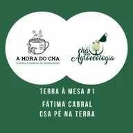 Terra à Mesa #1 Fátima Cabral (CSA Pé na Terra)