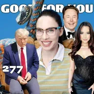 Elon's Baby, Trump, and The End of Therapy and Science | Good For You -  Ep 277