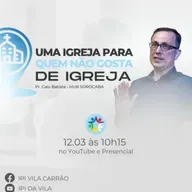 UMA IGREJA PARA QUEM NÃO GOSTA DE IGREJA