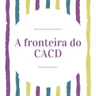 A fronteira do CACD @cacdista.da.fronteira