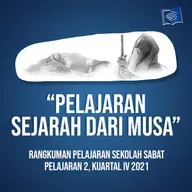 Pelajaran Sejarah Dari Musa  | Sekolah Sabat Pelajaran 2, Kuartal IV 2021