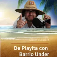 S2E6 De Playita con Barrio Under