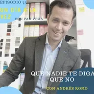 T5 Episodio 75: Que Nadie te diga que No con Andrés Romo