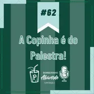 Bombeirinho #62: A Copinha é do Palestra!