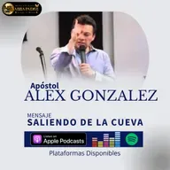 Apóstol Alex González - Saliendo de la Cueva 230701