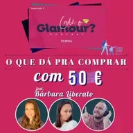 S03Ep06 - Compras com 50€? O retorno! Com Bárbara Liberato 