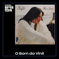 Fafá de Belém, Meu Fado | O Som do Vinil