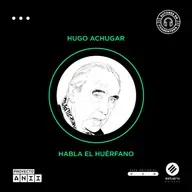"Habla el huérfano ", de Hugo Achugar.