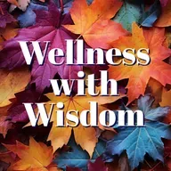 Wellness with Wisdom 2025-02-18 12:00