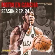 S. 2 Ep. 24: Playoffs Semana 8 BUCKS campeones