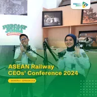 S4E21 - ASEAN Railway CEOs' Conference 2024