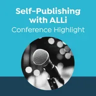 The Profitable Writer: Increase Your Output, Grow Your Income: Self-Publishing Conference Highlight