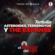 Asteroides, terremotos y The Expanse - La Tertulia de El Abrazo del Oso