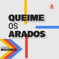 QUEIME OS ARADOS | COISAS MAIORES | GUILHERME TERRA