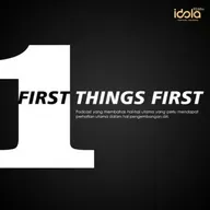 2021-03-08 First Things First - Fokus Pada Hal Yang Lebih Penting