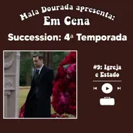 Em Cena: Succession: 4ª Temporada #9: Igreja e Estado