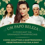 EP. 23 - Como adaptar a gastronomia vegetariana no dia a dia?