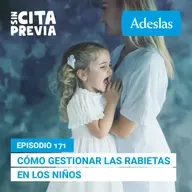 171 Cómo gestionar las rabietas en los niños