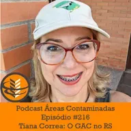 Episódio #216 - O GAC pelo Brasil: Tiana Correa e o GAC no RS