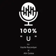 100% "U" - Episodul 128 - Anul în care visele pot deveni realitate