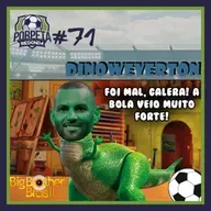Porpeta Redonda #71 – Dinoweverton